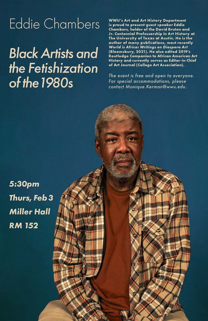 “Black Artists and the Fetishization of the 1980s” with guest speaker Eddie Chambers