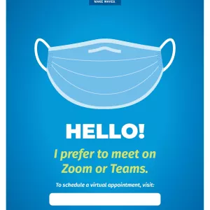 blue and white poster titled ‘hello’ with image of mask with trailing ‘I prefer to meet on Zoom or Teams’ text with a space to write in a website on how to schedule a virtual meeting